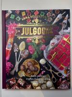 Julgodis : kolor, praliner, tryfflar, fudge & annat himmelskt gott