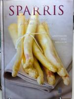 Sparris : 35 l&auml;ckra recept p&aring; vit och gr&ouml;n sparris