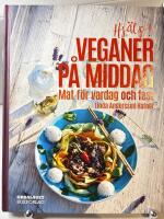 Hj&auml;lp! Veganer p&aring; middag. Mat f&ouml;r vardag och fest