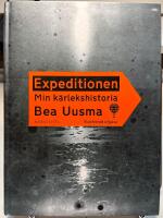 Expeditionen : min k&auml;rlekshistoria (illustrerad utg&aring;va)