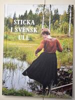 Sticka i svensk ull - tr&ouml;jor, koftor och sm&aring;varmt av Anna Sj&ouml;sv&auml;rd