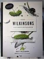 Herr Wilkinsons favoritgr&ouml;nsaker : en kokbok som hyllar s&auml;songerna
