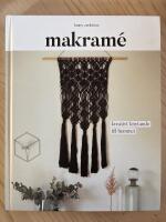 Makram&eacute; : Kreativt knytande till hemmet