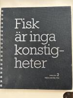 Fisk &auml;r inga konstigheter : Version 2 fr&aring;n Svensk Fisk