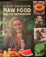 Raw food med tv&aring; detoxveckor