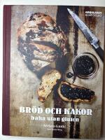 Br&ouml;d och kakor : baka utan gluten