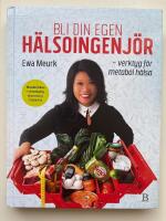 Bli din egen h&auml;lsoingenj&ouml;r : verktyg f&ouml;r metabol h&auml;lsa