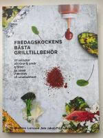 Fredagskockens b&auml;sta grilltillbeh&ouml;r