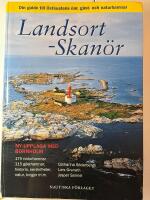 Landsort - Skan&ouml;r - din guide till ostkustens &ouml;ar, g&auml;st- och naturhamnar : [med Bornholm, 175 naturhamnar, 115 g&auml;sthamnar, historia, sev&auml;rdheter, natur, krogar m. m.]