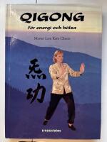 Qigong f&ouml;r energi och h&auml;lsa