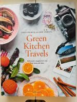 Green kitchen travels - h&auml;lsosam vegetarisk mat fr&aring;n hela v&auml;rlden