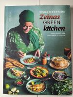 Zeinas green kitchen : Gr&ouml;na recept fr&aring;n olika delar av v&auml;rlden