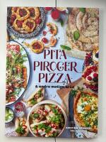 Pita, piroger, pizza & andra matiga br&ouml;d
