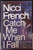 Catch me when I fall