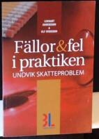 F&auml;llor & fel i praktiken : undvik skatteproblem