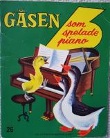 G&aring;sen som spelade piano