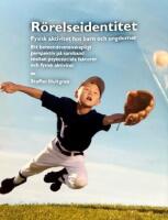 R&ouml;relseidentitet : rapport 2006