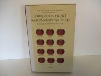 F&ouml;rbjuden frukt p&aring; kunskapens tr&auml;d : kvinnliga akademiker under 100 &aring;r