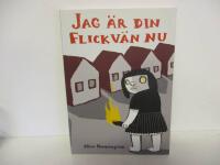 Jag &auml;r din flickv&auml;n nu