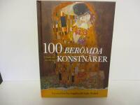 100 ber&ouml;mda konstn&auml;rer : en resa fr&aring;n Fra Angelico till Andy Warhol