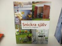 Snickra sj&auml;lv till hemmet & tr&auml;dg&aring;rden