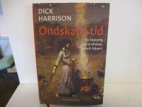 Ondskans tid : en historia om trolldom och h&auml;xeri