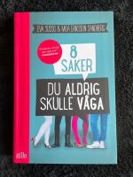 8 saker du aldrig skulle v&aring;ga