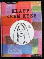 Klapp, kram, kyss