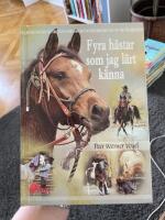 Fyra h&auml;star som jag l&auml;rt k&auml;nna