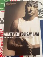 Whatever you say I am : the life and times of Eminem