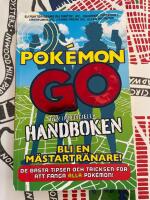Pok&eacute;mon Go : den inofficiella handboken