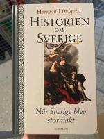 Historien om Sverige. När Sverige blev stormakt