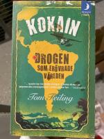 Kokain : drogen som er&ouml;vrade v&auml;rlden