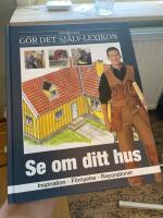 Se om ditt hus : inspiration, underh&aring;ll, reparationer