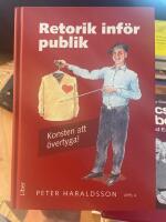 Retorik inf&ouml;r publik : konsten att &ouml;vertyga
