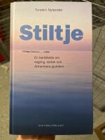 Stiltje : En ber&auml;ttelse om segling, k&auml;rlek och Alzheimers sjukdom