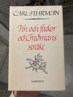 Vin och flickor och Fredmans str&aring;ke : Bellman och visans v&auml;gar