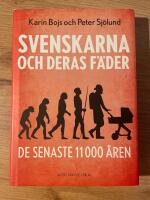 Svenskarna och deras f&auml;der de senaste 11 000 &aring;ren