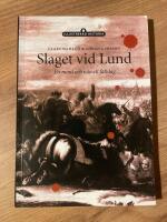 Slaget vid Lund : ett mord och icke ett f&auml;ltslag