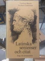 Latinska sentenser och citat fr&aring;n tv&aring; &aring;rtusenden 