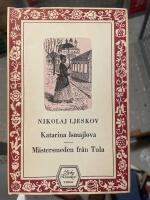 Katarina Ismajlova / M&auml;stersmeden fr&aring;n Tula 