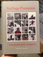 Vardags prestation : idrottspsykologi f&ouml;r vardagslivet