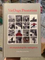 Vardags prestation : idrottspsykologi f&ouml;r vardagslivet