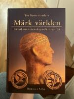 M&auml;rk v&auml;rlden : en bok om vetenskap och intuition