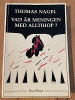 Vad &auml;r meningen med alltihop?