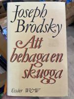 Att behaga en skugga : valda essäer
