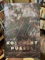 Kosmiskt pussel : f&ouml;rs&ouml;ken att f&ouml;rst&aring; universum