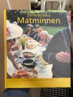 S&ouml;rml&auml;ndska matminnen : recept och minnen fr&aring;n 1900-talet