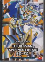 The Russian experiment in art 1863-1922