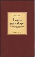 Lokala gemenskaper : en studie av en nordsvensk by p&aring; 1980-talet
